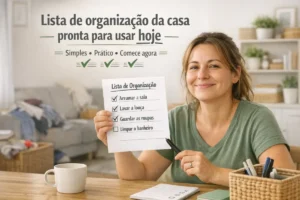 Lista de organização da casa pronta para usar hoje