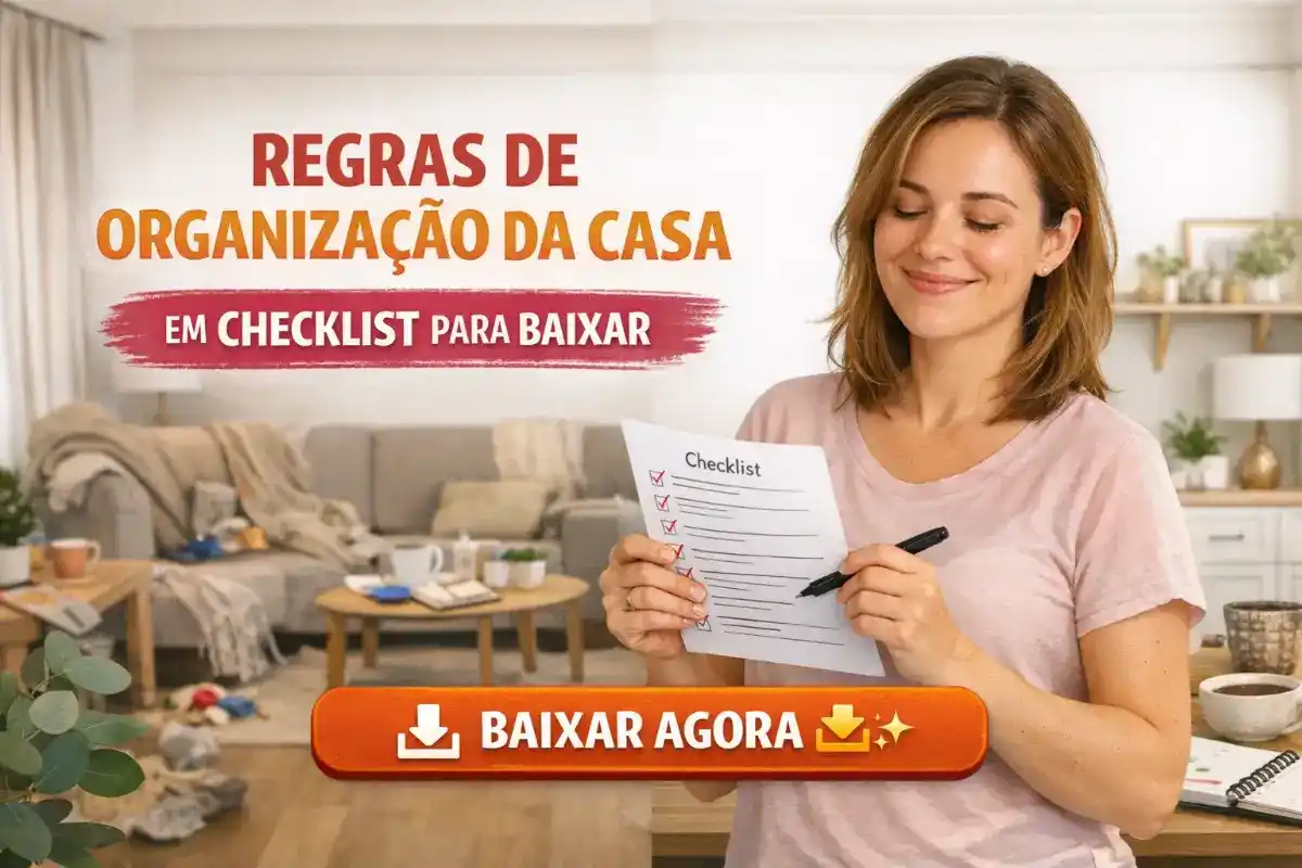 Regras de organização da casa em checklist para baixar