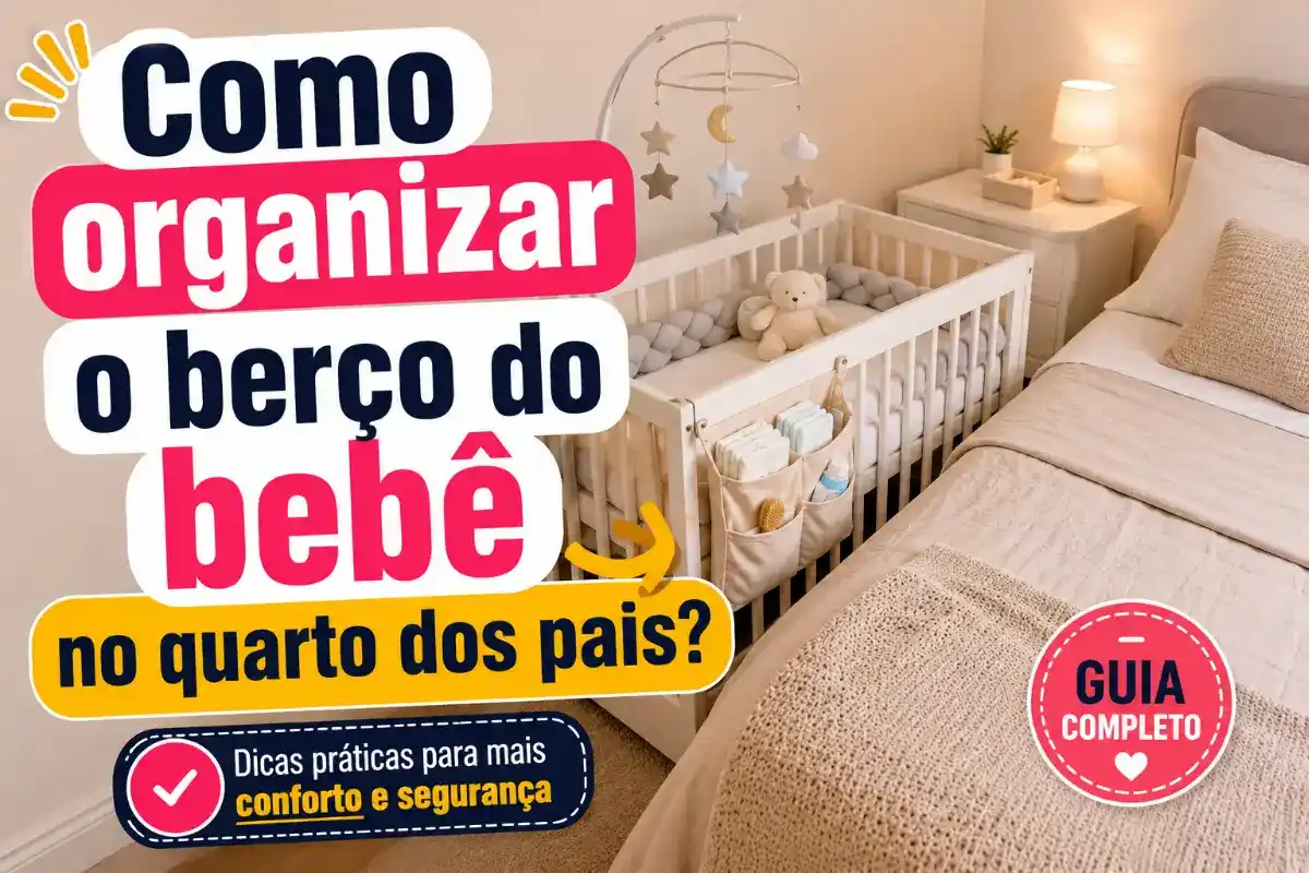 Como organizar o berço do bebê no quarto dos pais?