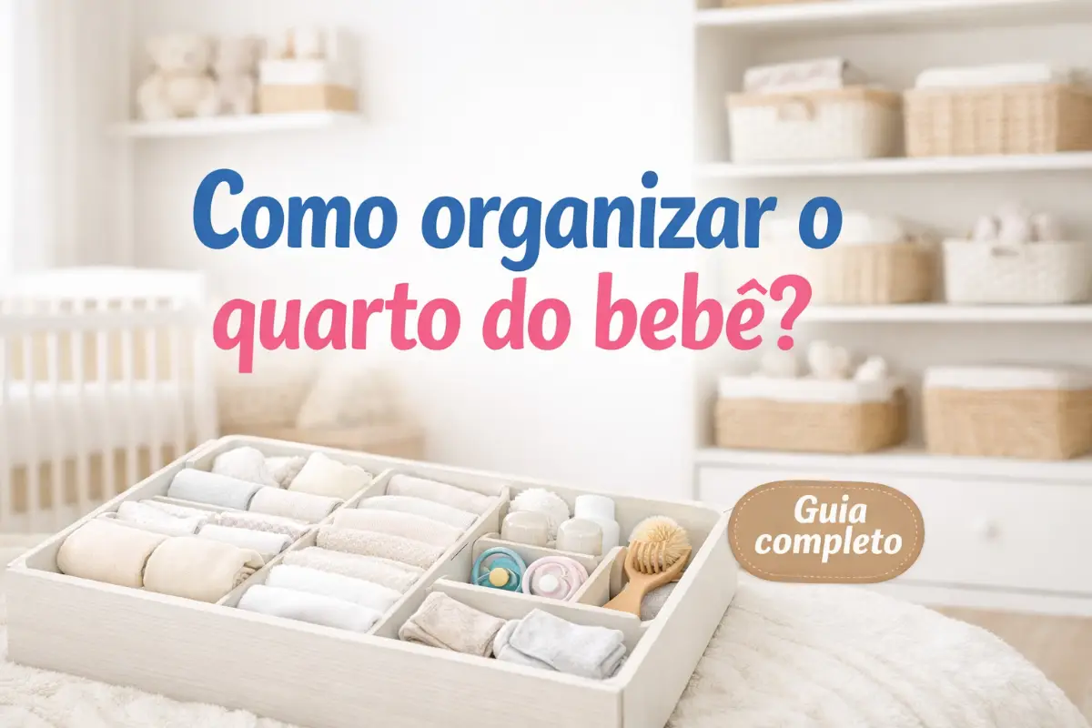 Como organizar o quarto do bebê?