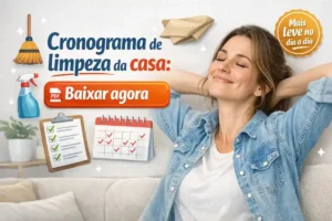 Cronograma de limpeza da casa: Baixar agora