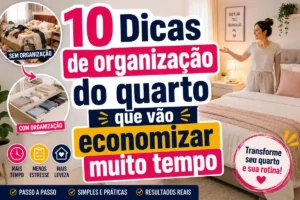 10 Dicas de organização do quarto que vão economizar muito tempo